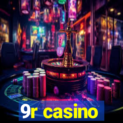 9r casino
